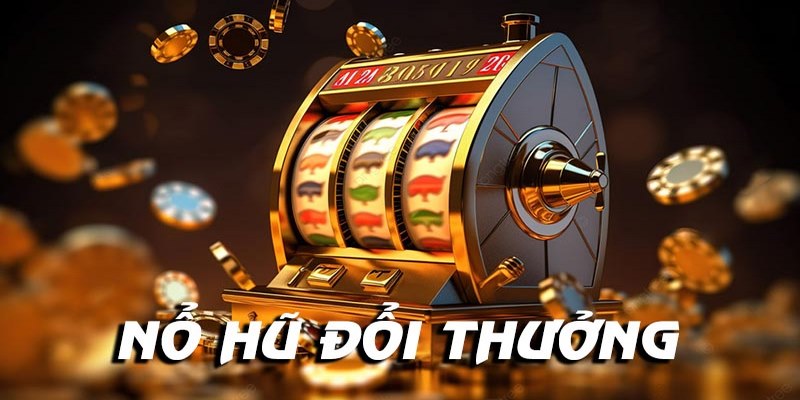 Khám phá về game nổ hũ đổi thưởng hấp dẫn