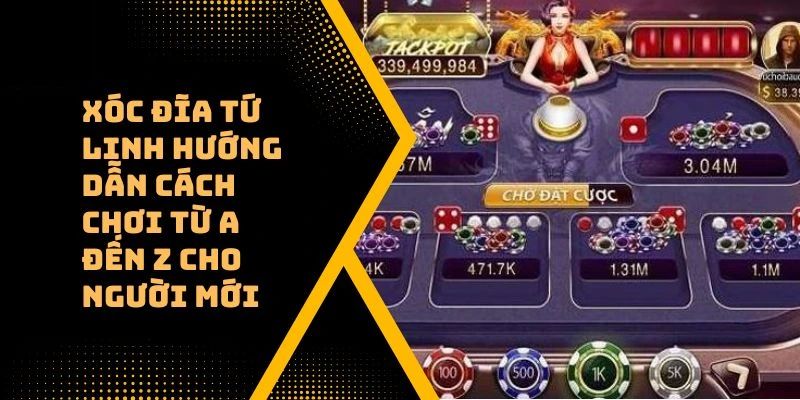 Khái quát về xóc đĩa Tứ Linh