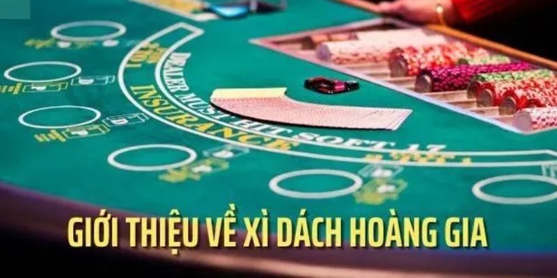 Xì Dách Hoàng Gia BJ88 - Game Bài Số 1 Thị Trường