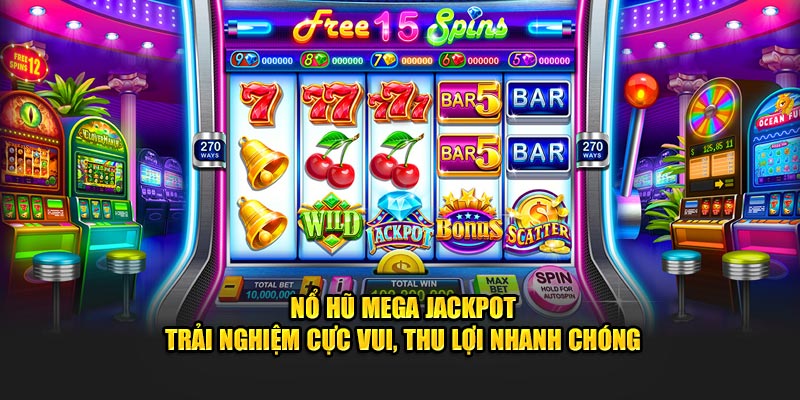 Nổ Hũ Jackpot BJ88 - Quay Càng Nhiều Thưởng Càng Lớn