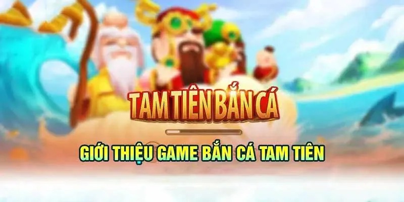 Luật chơi và tính năng đặc biệt Tam Tiên Bắn Cá Bj88