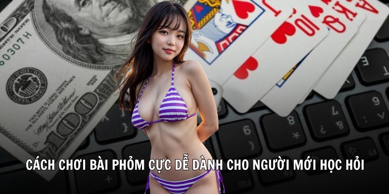 Các thuật ngữ cần biết khi chơi phỏm
