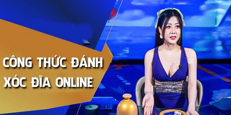 Tổng hợp một số công thức đánh Xóc Đĩa online cực chuẩn