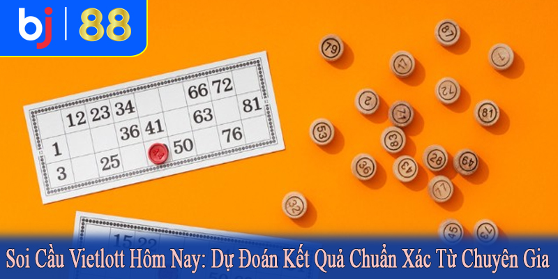 soi cầu Vietlott hôm nay