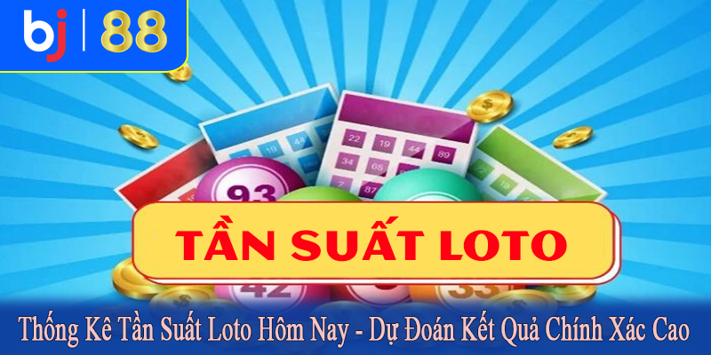 thống kê tần suất loto hôm nay