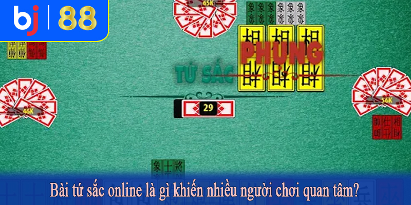 Bài tứ sắc online là gì khiến nhiều người chơi quan tâm?