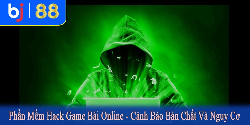 phần mềm hack game bài online